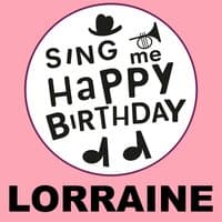 Happy Birthday Lorraine, Vol. 1