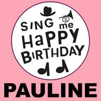 Happy Birthday Pauline, Vol. 1