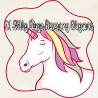 21 Silly Days Nursery Rhymes