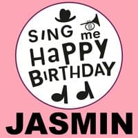 Happy Birthday Jasmin, Vol. 1