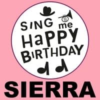 Happy Birthday Sierra, Vol. 1