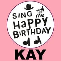 Happy Birthday Kay, Vol. 1