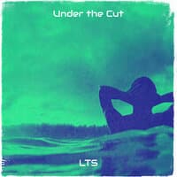 Under the Cut