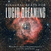 Binaural Beats for Lucid Dreaming: Sleep Music, Binaural Beat Brainwaves to Enter The Astral Realm