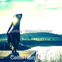 Uplifting - Wellness Routines