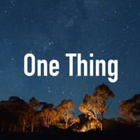 One Thing