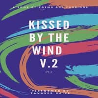 Kissed By The Wind V.2, Pt. 2