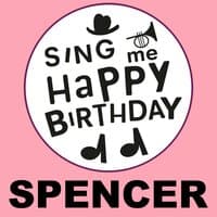 Happy Birthday Spencer, Vol. 1