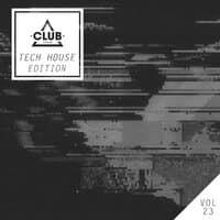 Club Session Tech House Edition, Vol. 23