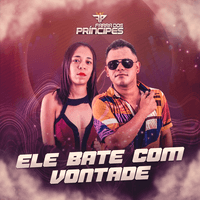 Ele Bate Com Vontade