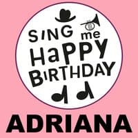 Happy Birthday Adriana, Vol. 1