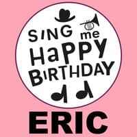 Happy Birthday Eric, Vol. 1