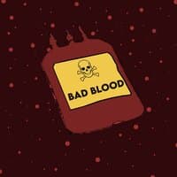 Bad Blood