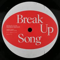 Break Up Song