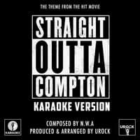 Straight Outta Compton Theme (From "Straight Outta Compton")