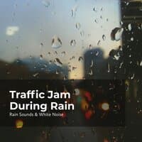 Traffic Jam During Rain