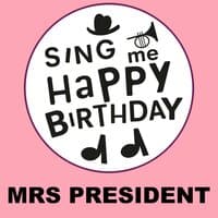 Happy Birthday Mrs President, Vol. 1