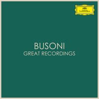 Busoni - Great Recordings