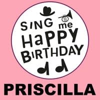 Happy Birthday Priscilla, Vol. 1