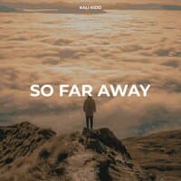 So Far Away