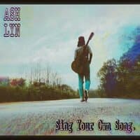 Sing Your Own Song