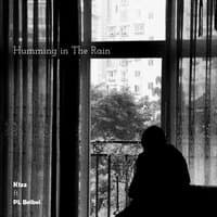 Humming in the Rain