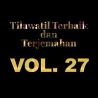 Tilawatil Terbaik dan Terjemahan, Vol. 27