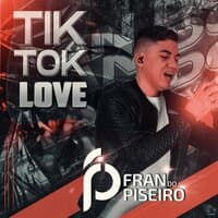 Tik Tok Love