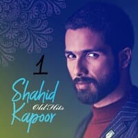 Shahid Kapoor Old Hits 1