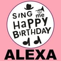 Happy Birthday Alexa, Vol. 1