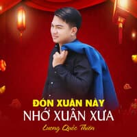 Đón Xuân Này Nhớ Xuân Xưa