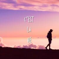 C'est La Vie