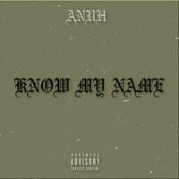 Know My Name