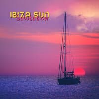 Ibiza Sun Salutation: Party Until Sunrise, Ibiza Chillout Music 2022