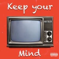 Keep Your Mind