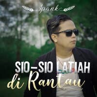 Sio-Sio Latiah Di Rantau