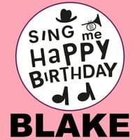 Happy Birthday Blake, Vol. 1