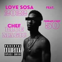 Love Sosa 2022  [Freestyle]