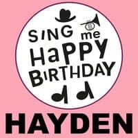 Happy Birthday Hayden, Vol. 1