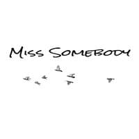 Miss Somebody