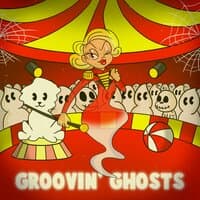 Groovin' Ghosts