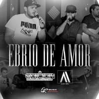 Ebrio de Amor (En Vivo)