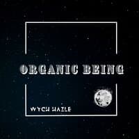 Organic Being