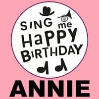 Happy Birthday Annie, Vol. 1