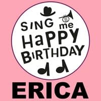 Happy Birthday Erica, Vol. 1