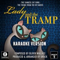 The Siamese Cat Song (From "Lady And The Tramp")