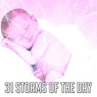 31 Storms of the Day