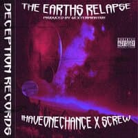 The Earths Relapse