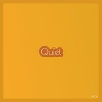 Quiet