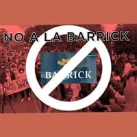 No a la barrick